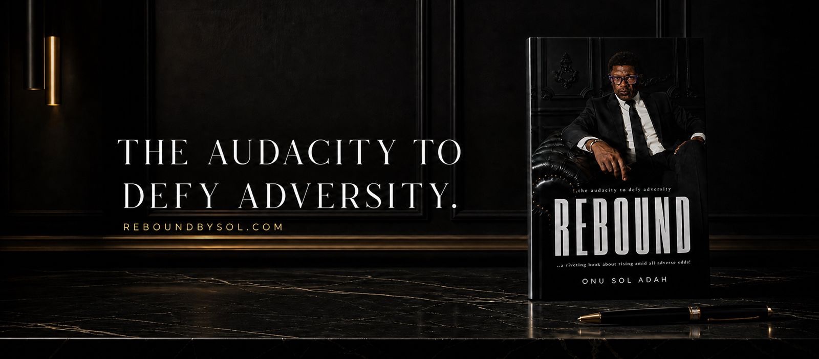 REBOUND by Onu Sol Adah cinematic book banner with the phrase The Audacity to Defy Adversity